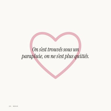 Citation : « On s'est trouvés sous un parapluie, on ne s'est plus quittés »